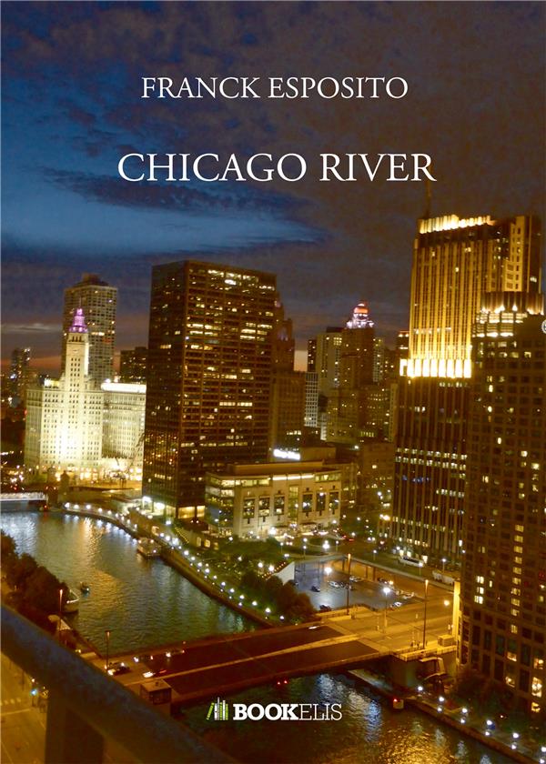 CHICAGO RIVER - MANIPULATION PSYCHOLOGIQUE