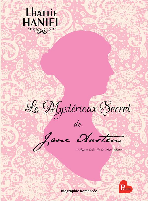 LE MYSTERIEUX SECRET DE JANE AUSTEN - INSPIRE DE LA VIE DE JANE AUSTEN
