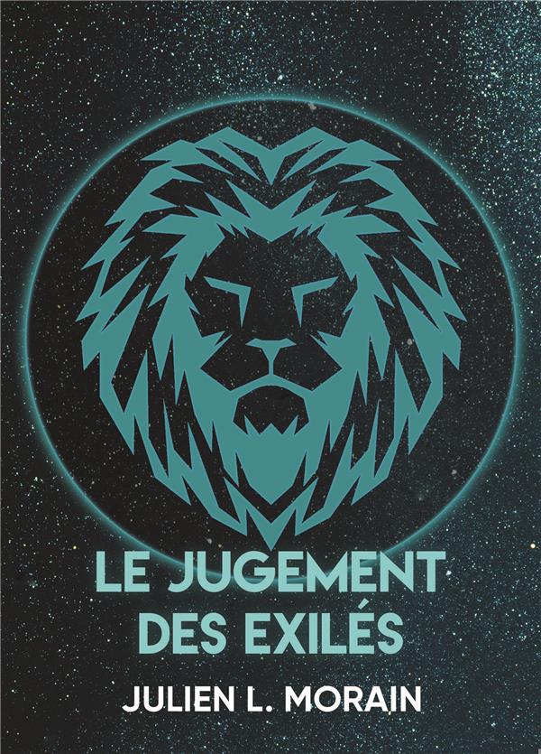 LE JUGEMENT DES EXILES - NOUVELLE EDITION