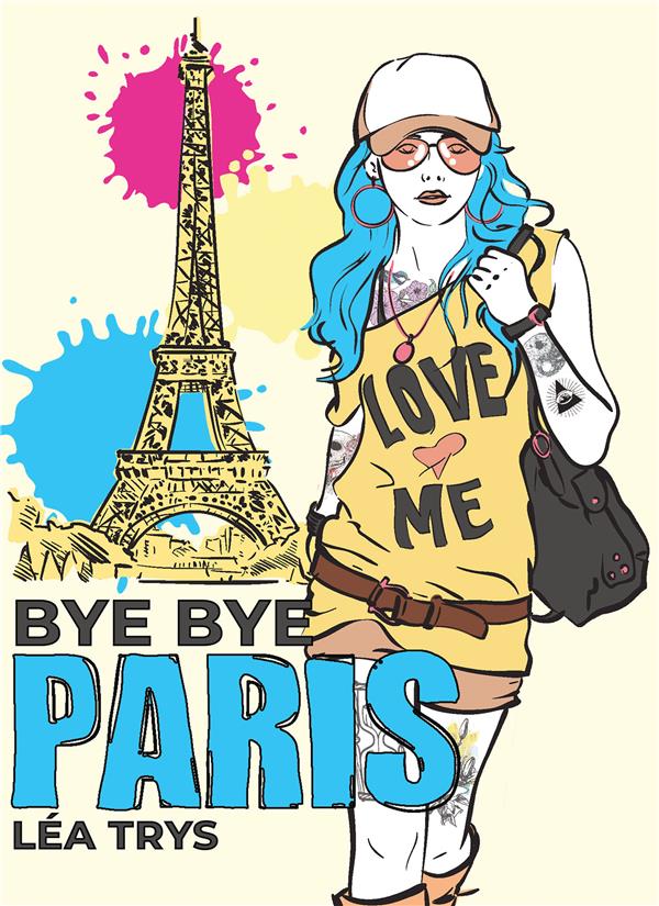 BYE BYE PARIS