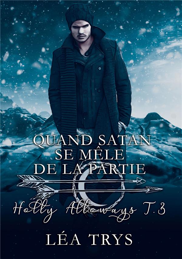 QUAND SATAN SE MELE DE LA PARTIE (HOLLY ALLOWAYS T.3)