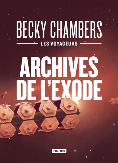 LES VOYAGEURS - T03 - ARCHIVES DE L'EXODE - EDITION COLLECTOR