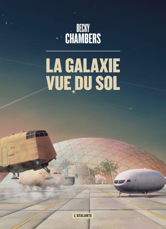 LES VOYAGEURS - T04 - LA GALAXIE VUE DU SOL - VOL04 - LES VOYAGEURS