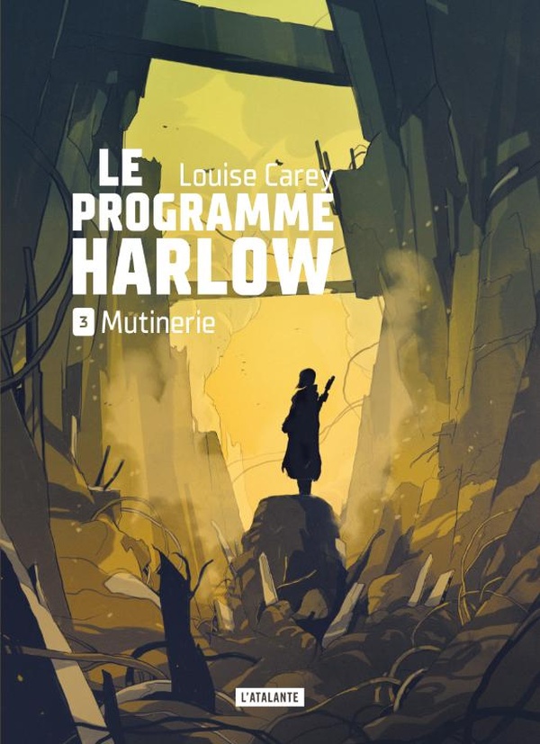 LE PROGRAMME HARLOW - T03 - MUTINERIE