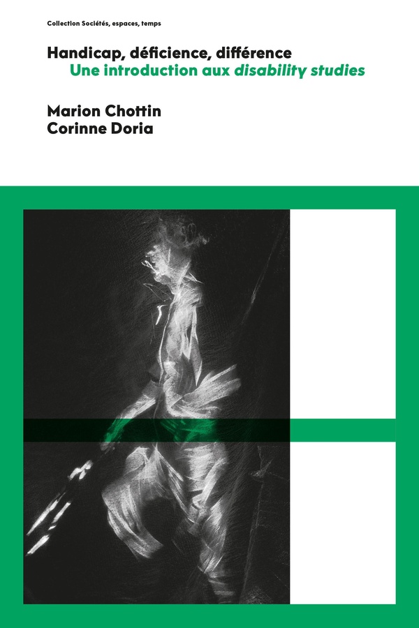 HANDICAP, DEFICIENCE, DIFFERENCE. - UNE INTRODUCTION AUX DISABILITY STUDIES