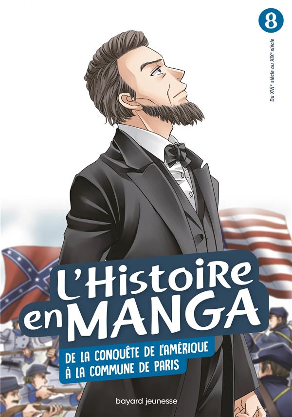 L'HISTOIRE EN MANGA (T. 8) DE LA CONQUETE DE L'AMERIQUE A LA COMMUNE DE PARIS
