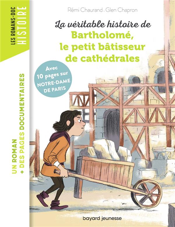 LA VERITABLE HISTOIRE DE BARTHOLOME, BATISSEUR DE CATHEDRALES