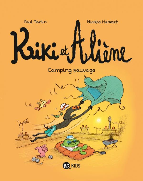 KIKI ET ALIENE, TOME 08 - CAMPING SAUVAGE
