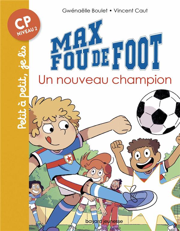 MAX FOU DE FOOT, TOME 08 - UN NOUVEAU CHAMPION