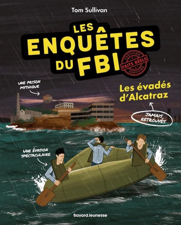 LES ENQUETES DU FBI - CERTIFIES FAITS REELS, TOME 02 - LES EVADES D'ALCATRAZ