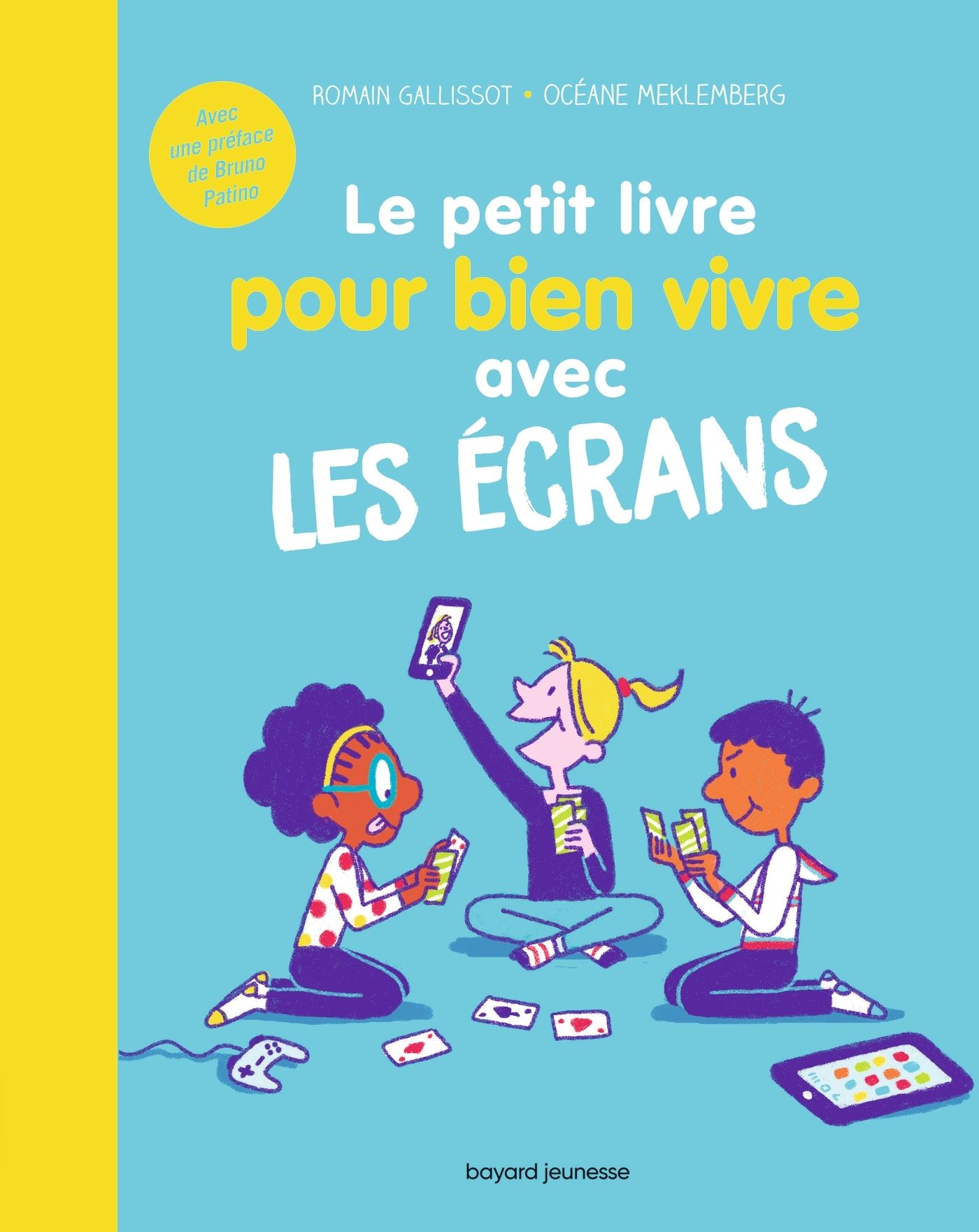 LE PETIT LIVRE POUR BIEN VIVRE AVEC LES ECRANS