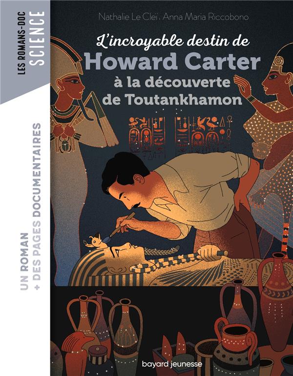 L'INCROYABLE DESTIN DE HOWARD CARTER, A LA DECOUVERTE DE TOUTANKHAMON