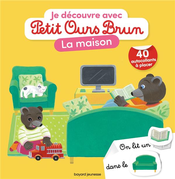 JE DECOUVRE LA MAISON AVEC PETIT OURS BRUN