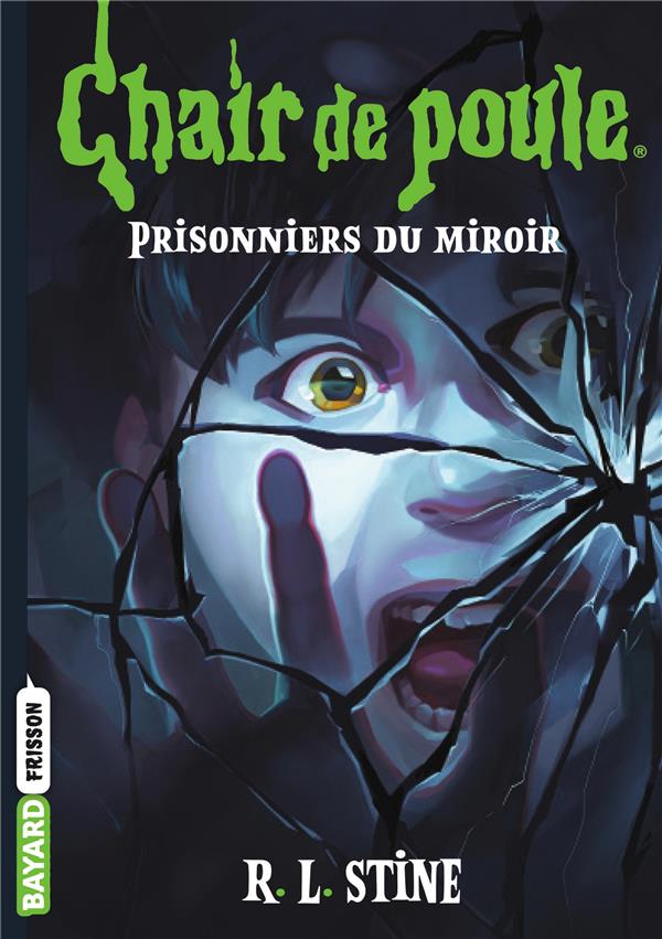 CHAIR DE POULE , TOME 04 - PRISONNIERS DU MIROIR