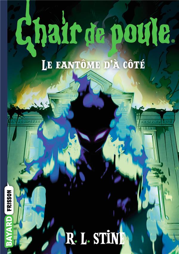 CHAIR DE POULE , TOME 13 - LE FANTOME D'A COTE