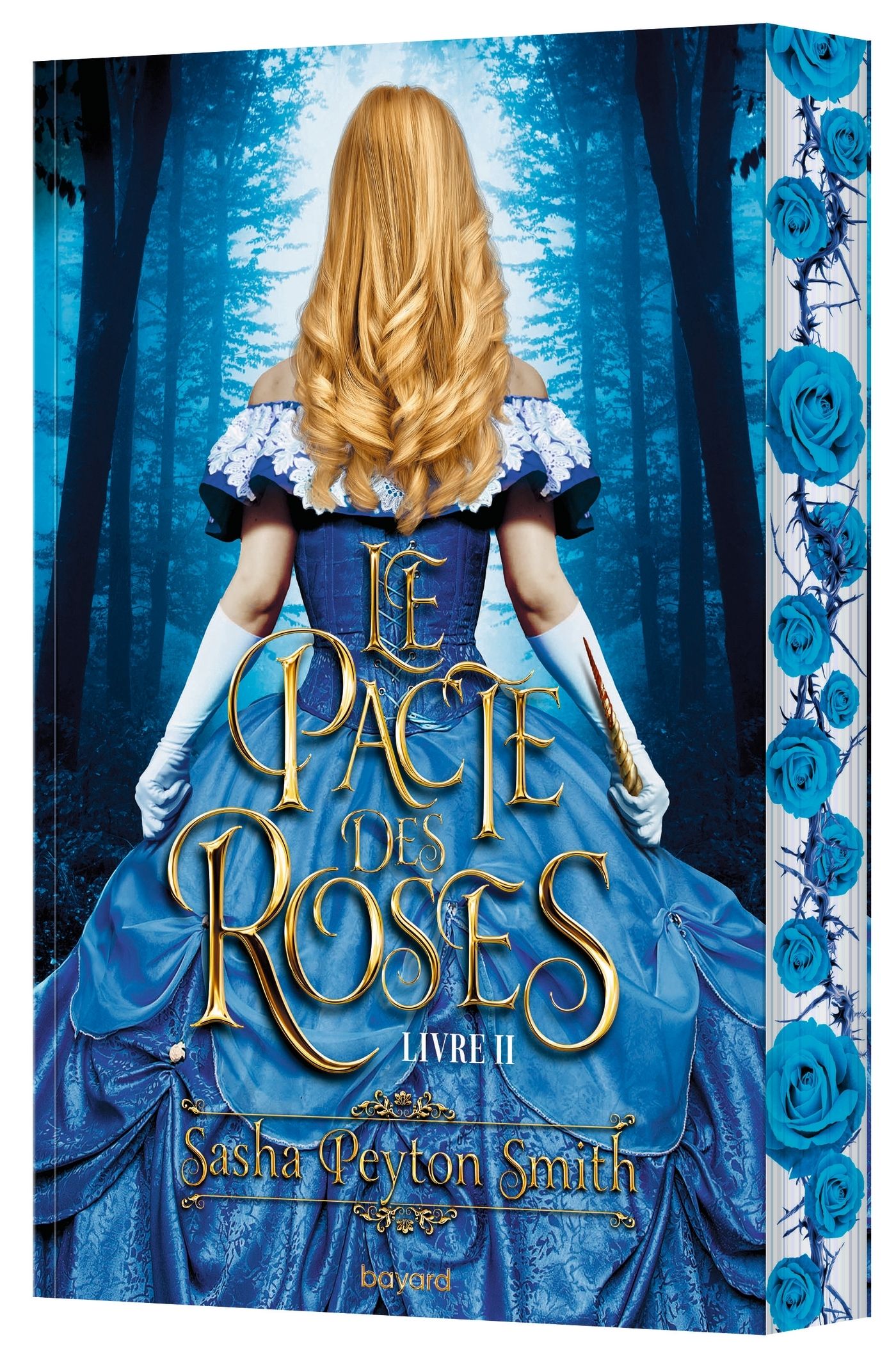 LE PACTE DES ROSES, TOME 02 - LE PACTE DES ROSES, LIVRE II
