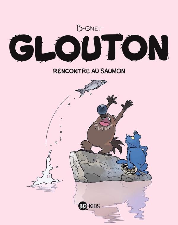 GLOUTON, TOME 07 - RENCONTRE AU SAUMON