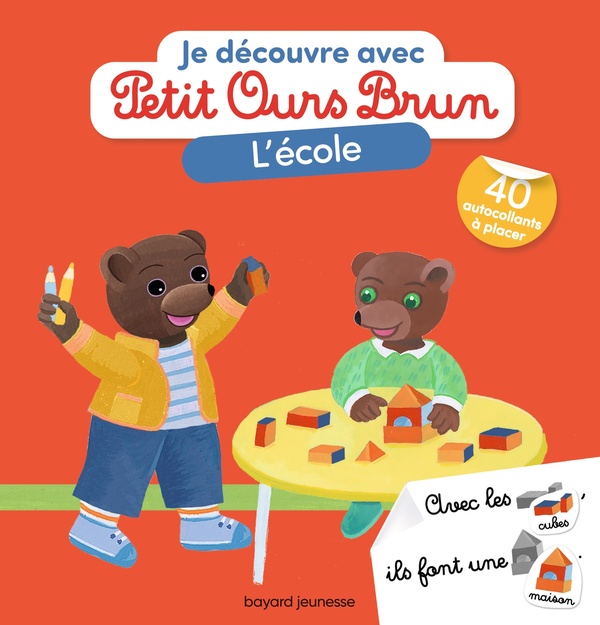 JE DECOUVRE L'ECOLE AVEC PETIT OURS BRUN