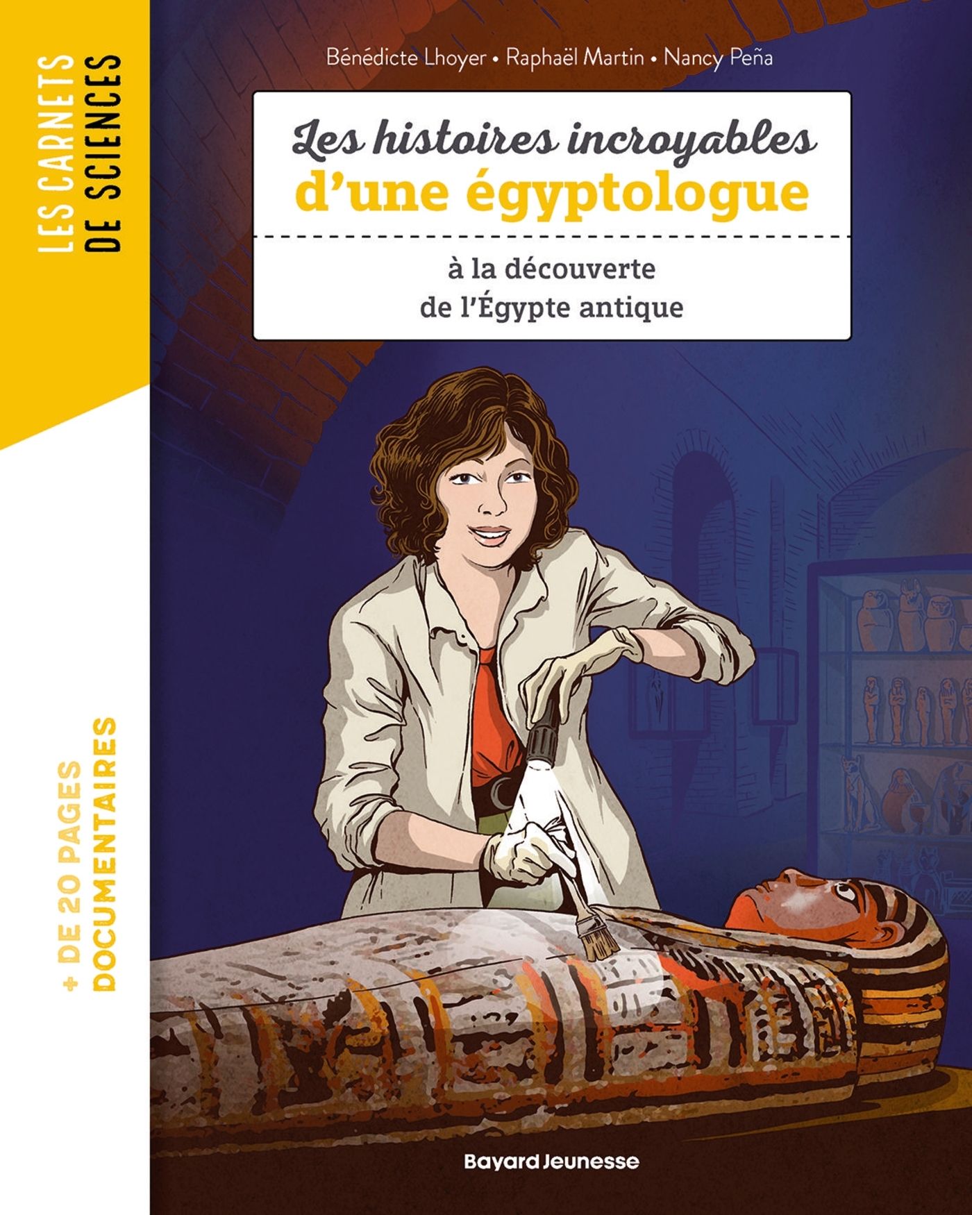CARNET DE SCIENCE MES HISTOIRES INCROYABLES SUR L'EGYPTOLOGIE