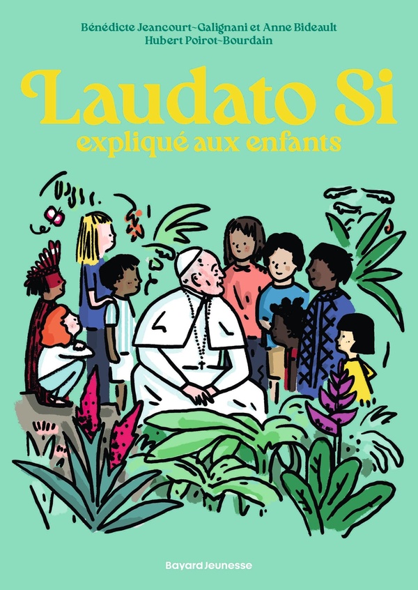 LAUDATO SI EXPLIQUE AUX ENFANTS