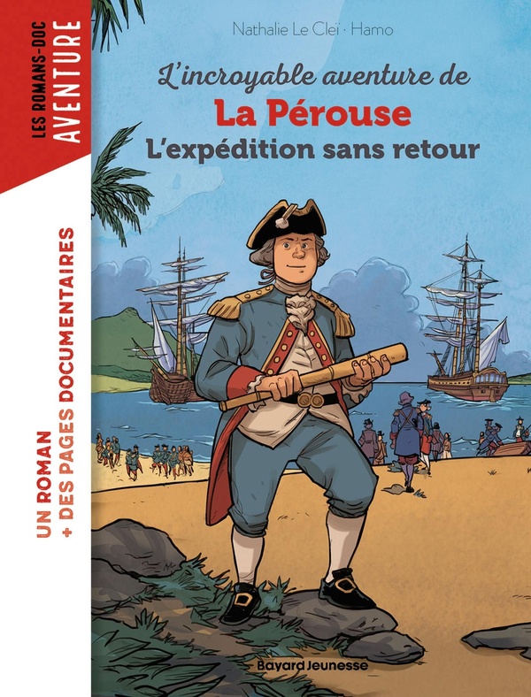 L'INCROYABLE AVENTURE DE LAPEROUSE, L'EXPEDITION SANS RETOUR