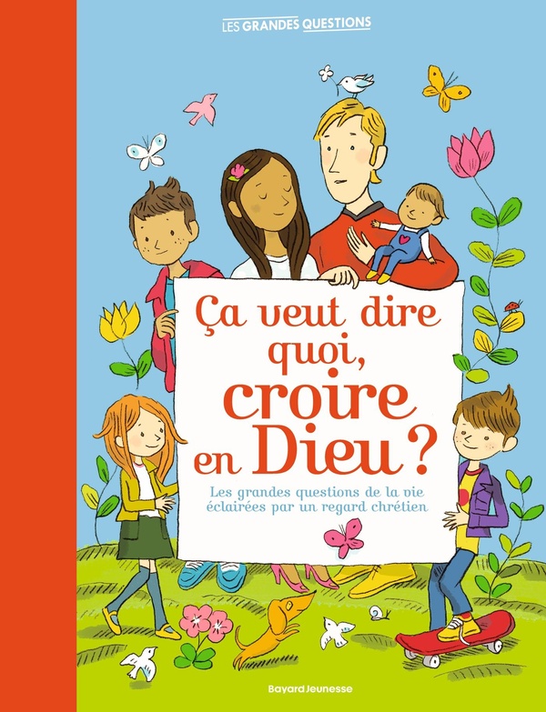 CA VEUT DIRE QUOI, CROIRE EN DIEU ?