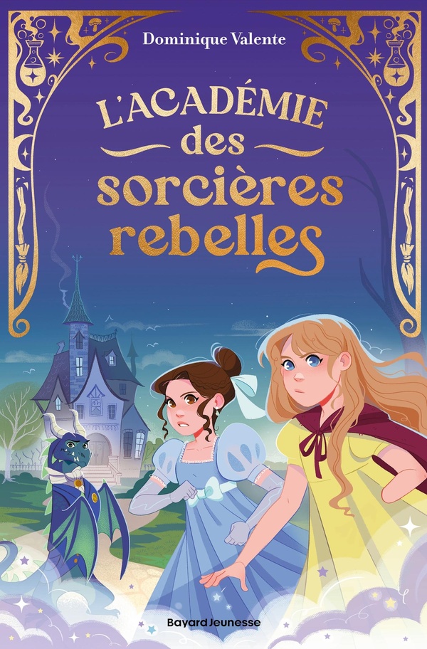 L'ACADEMIE DES SORCIERES REBELLES, TOME 01