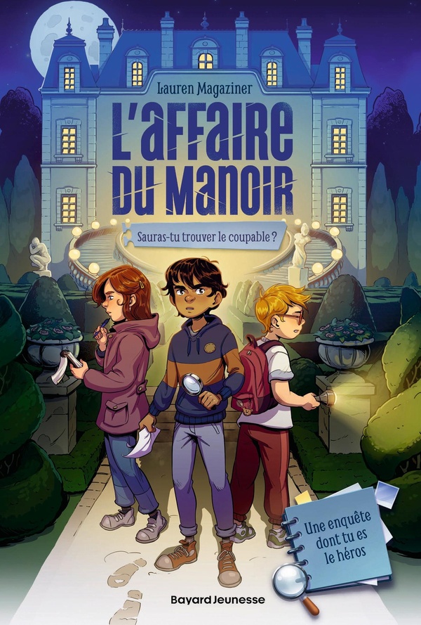 LES NOUVEAUX DETECTIVES, TOME 01 - L'AFFAIRE DU MANOIR - SAURAS-TU TROUVER LE COUPABLE ?