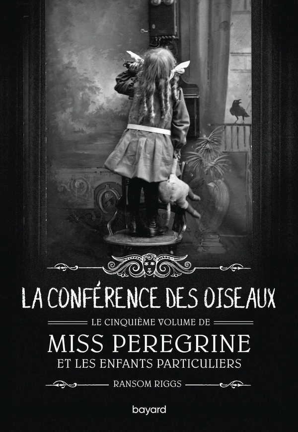 MISS PEREGRINE, TOME 05 - LA CONFERENCE DES OISEAUX