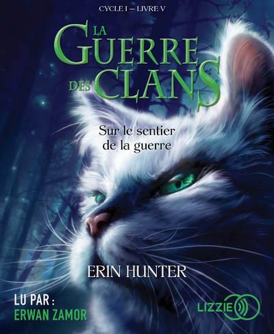 LA GUERRE DES CLANS - TOME 5 SUR LE SENTIER DE LA GUERRE - VOL05
