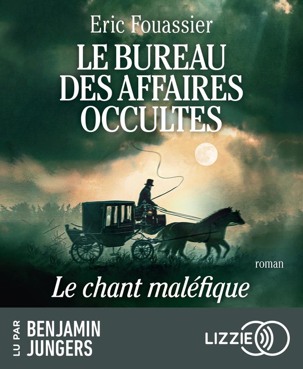 LE BUREAU DES AFFAIRES OCCULTES - TOME 4 : LE CHANT MALEFIQUE