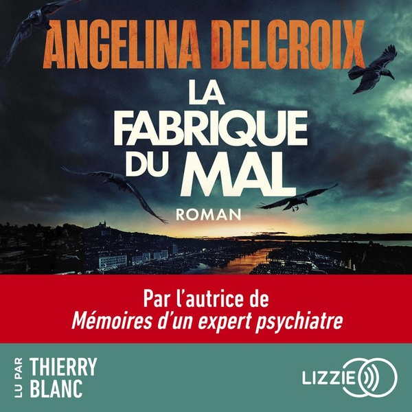 LA FABRIQUE DU MAL - AUDIO