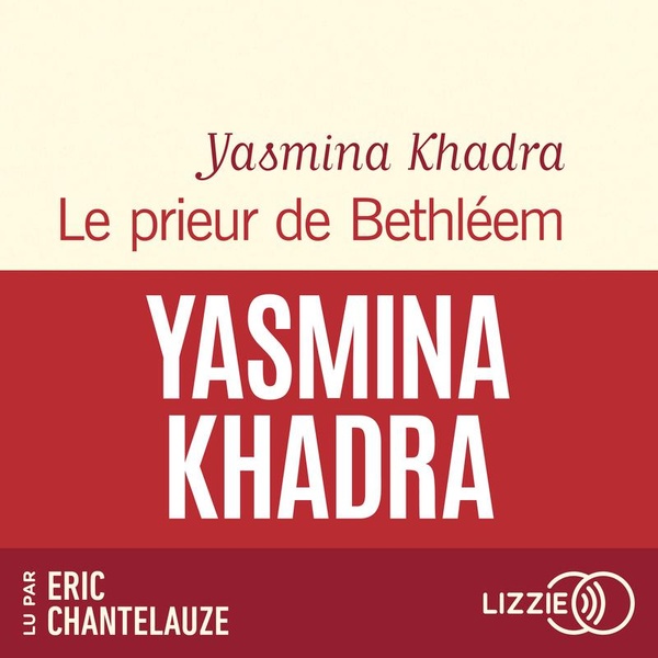 LE PRIEUR DE BETHLEEM - AUDIO