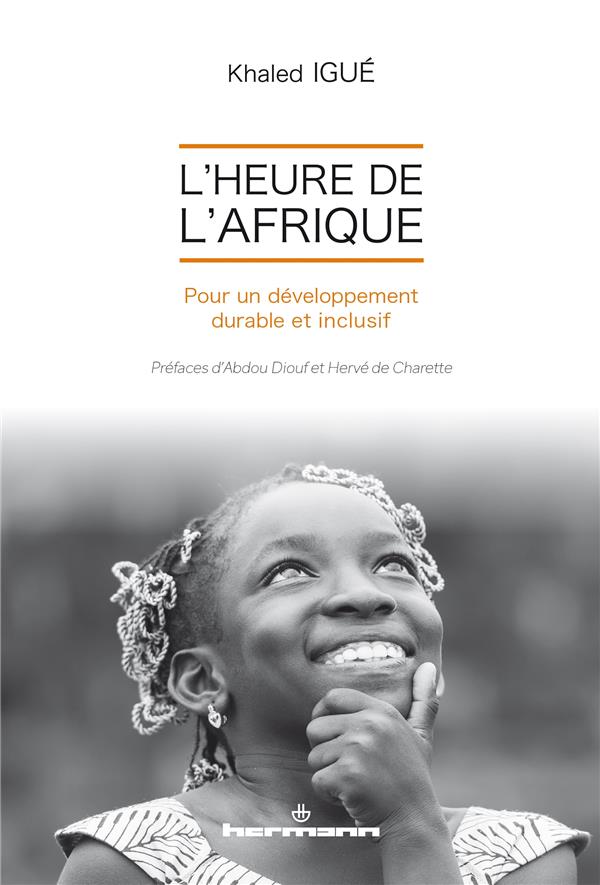 L'HEURE DE L'AFRIQUE - POUR UN DEVELOPPEMENT DURABLE ET INCLUSIF