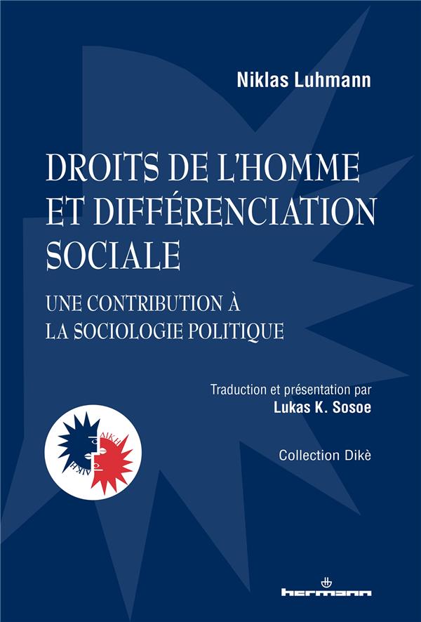 DROITS DE L'HOMME ET DIFFERENCIATION SOCIALE - UNE CONTRIBUTION A LA SOCIOLOGIE POLITIQUE