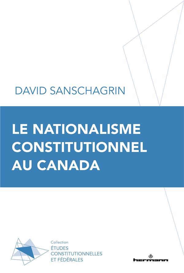 LE NATIONALISME CONSTITUTIONNEL AU CANADA