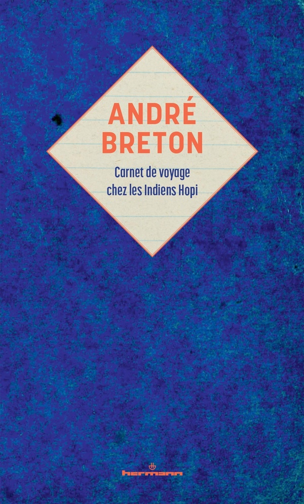 ANDRE BRETON : CARNET DE VOYAGE CHEZ LES INDIENS HOPI