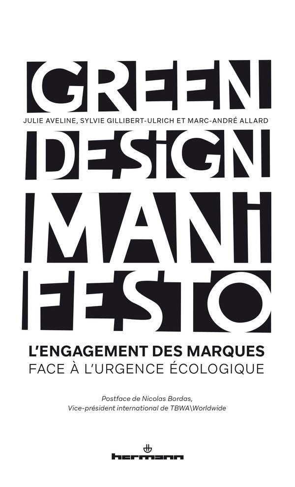 GREEN DESIGN MANIFESTO - L ENGAGEMENT DES MARQUES FACE A L URGENCE ECOLOGIQUE