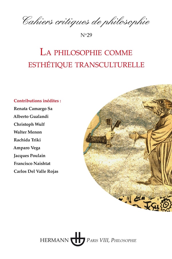 CAHIERS CRITIQUES DE PHILOSOPHIE N 29 - LA PHILOSOPHIE COMME ESTHETIQUE TRANSCULTURELLE