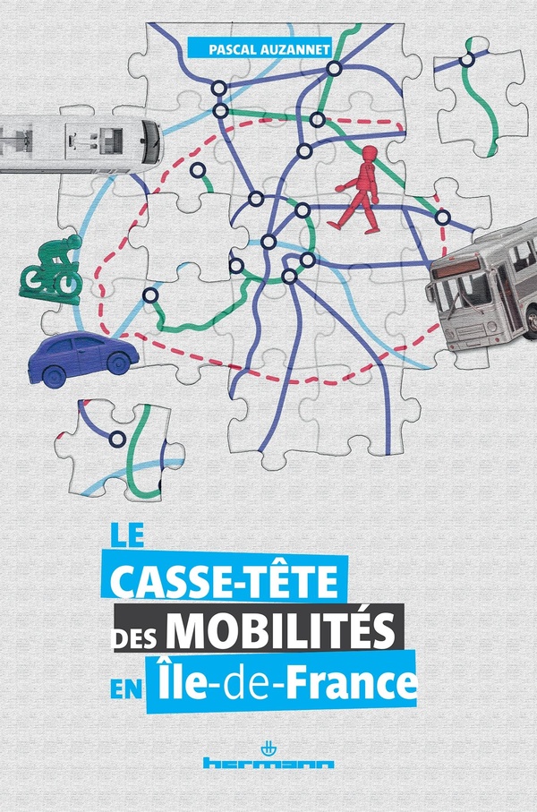 LE CASSE-TETE DES MOBILITES EN ILE-DE-FRANCE