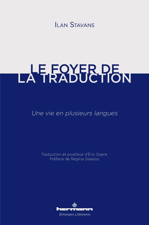 LE FOYER DE LA TRADUCTION - UNE VIE EN PLUSIEURS LANGUES