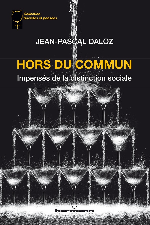 HORS DU COMMUN - IMPENSES DE LA DISTINCTION SOCIALE