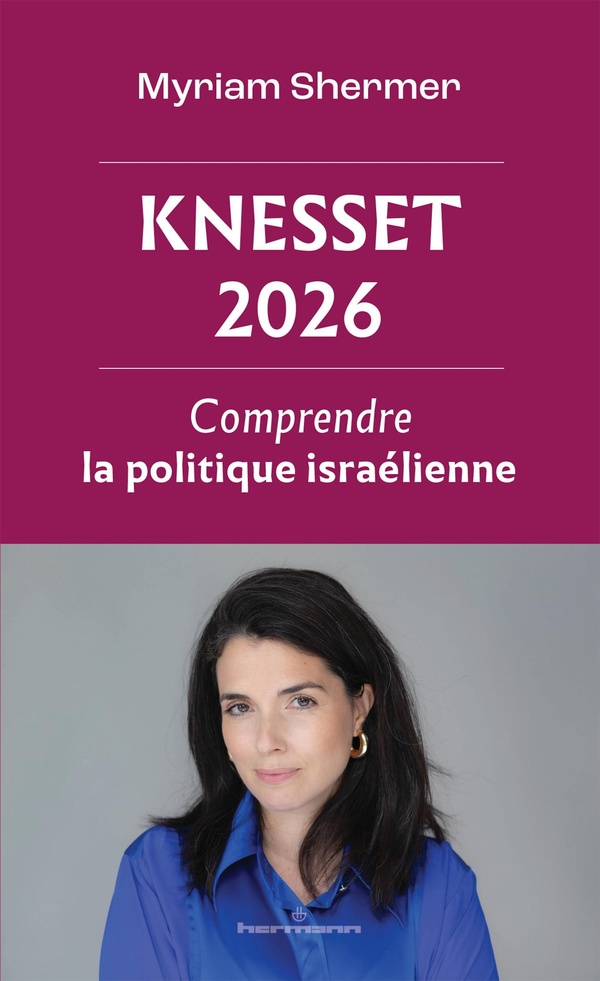 KNESSET 2026 - COMPRENDRE LA POLITIQUE ISRAELIENNE