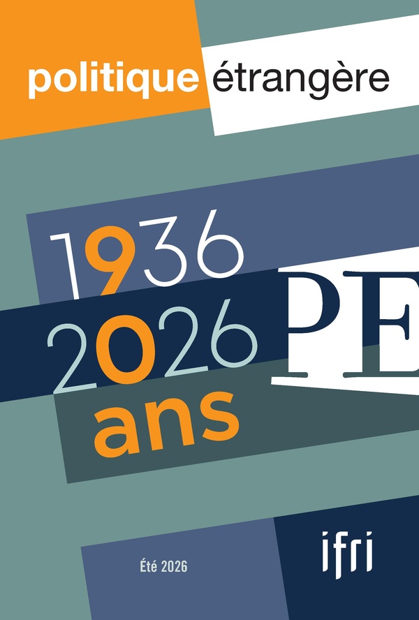 POLITIQUE ETRANGERE N 2/2026 : 1936-2026 : 90 ANS DE LA REVUE - JUIN 2026