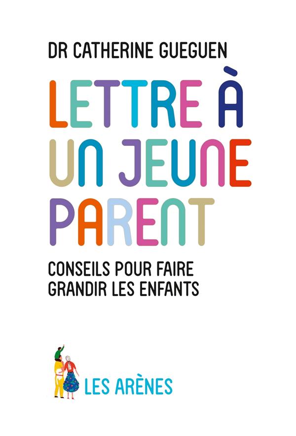 LETTRE A UN JEUNE PARENT
