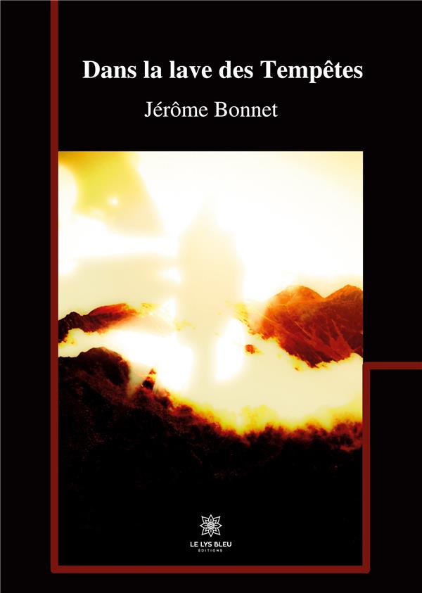 DANS LA LAVE DES TEMPETES