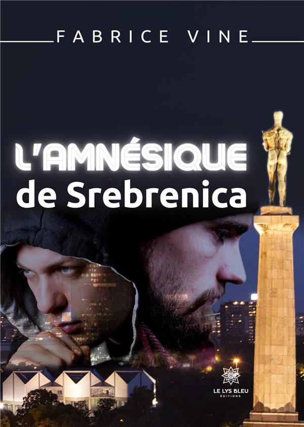 L'AMNESIQUE DE SREBRENICA