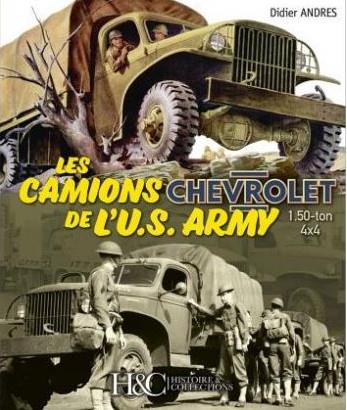 LES CAMIONS CHEVROLET DE L'US ARMY - REIMPRESSION