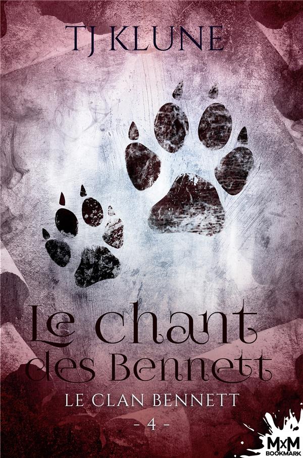 LE CLAN BENNETT - T04 - LE CHANT DES BENNETT - LE CLAN BENNETT, T4
