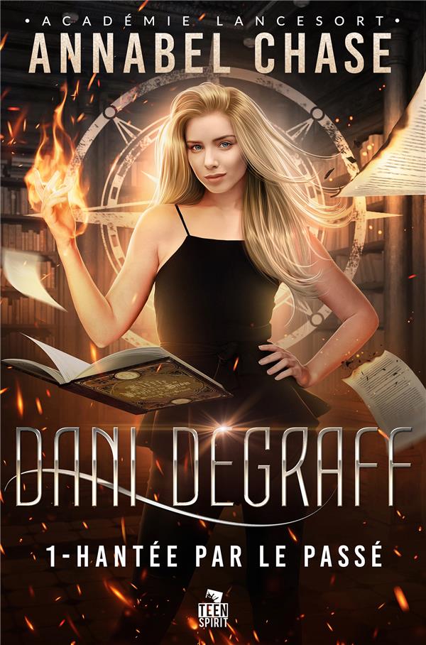 DANI DEGRAFF - T01 - HANTEE PAR LE PASSE - DANI DEGRAFF, T1